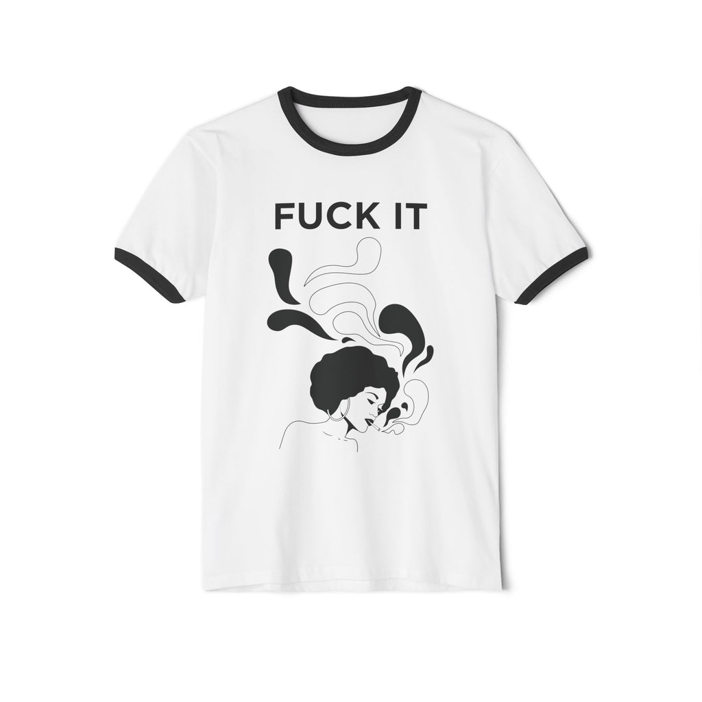 FUCK IT